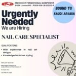 We Are Hiring Nail Care Specialist bound for Kingdom of Saudi Arabia